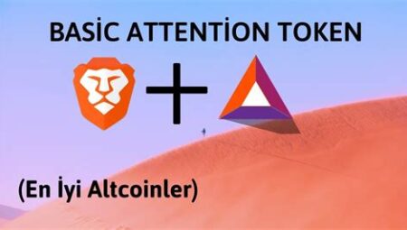 Basic Attention Token (BAT) Dijital Reklamcılık Devrimi