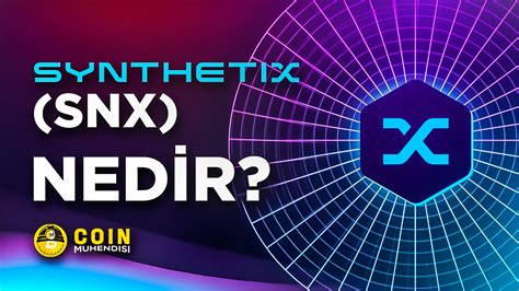 Synthetix (SNX) Nedir? Sentetik Varlıklar ve DeFi